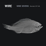 WIRE - NINE SEVENS [VINYL]