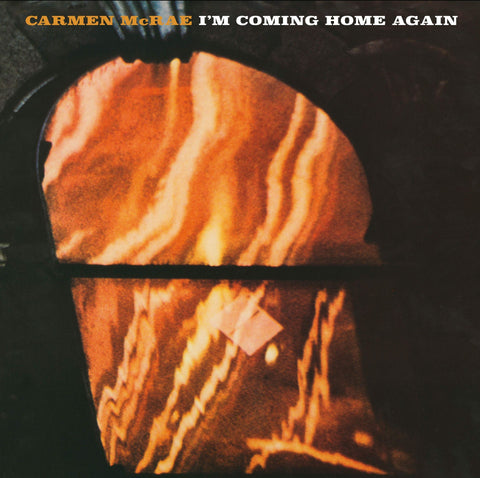 CARMEN MCRAE - I'M COMING HOME AGAIN