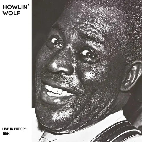HOWLIN' WOLF - LIVE IN EUROPE BREMEN, 1964 [VINYL]