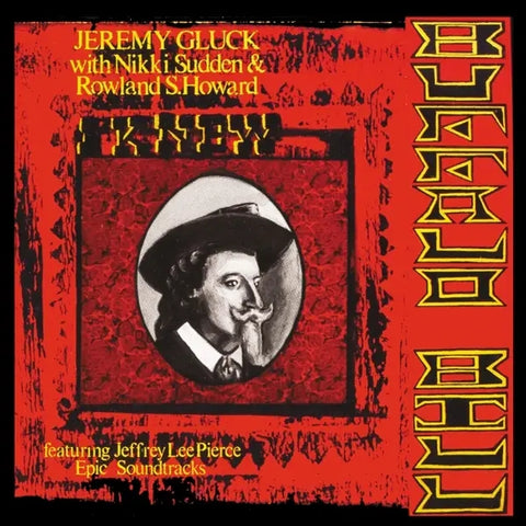 JEREMY GLUCK - I KNEW BUFFALO BILL [VINYL]