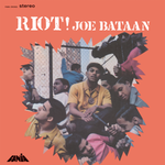 JOE BATAAN - RIOT! [VINYL]