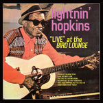 LIGHTNIN' HOPKINS - LIVE AT THE BIRD LOUNGE [VINYL]