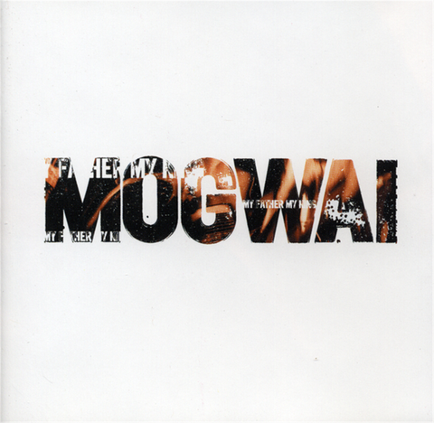 MOGWAI - MY FATHER, MY KING [VINYL]