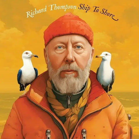 RICHARD THOMPSON - SHIPTO SHORE