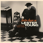 LESTER YOUNG - LESTER LEAPS IN: LIVE AT THE BIRDLAND (1951-1952) [VINYL]