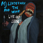 MJ LENDERMAN - AND THE WIND (LIVE AND LOOSE!) [VINYL]