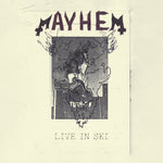 MAYHEM - LIVE IN SKI [VINYL]