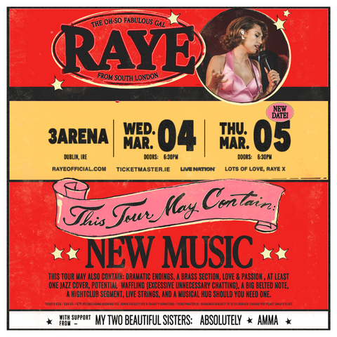 RAYE - WEDS 4 , THURS 5 MARCH 26 @ 3ARENA DUBLIN