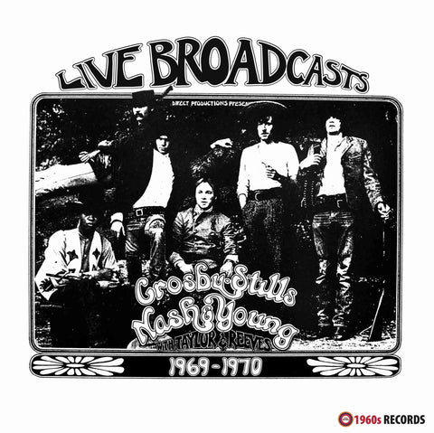 CROSBY, STILLS NASH AND YOUNG - LIVE BROADCASTS (1969-1970) [VINYL]