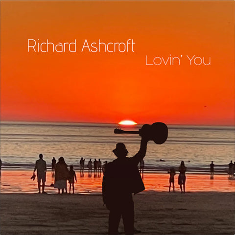 Richard Ashcroft - Lovin You