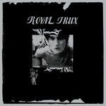 ROYAL TRUX - ROYAL TRUX [VINYL]