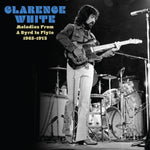 CLARENCE WHITE - THE LOST MASTERS 1963-1973 [VINYL]