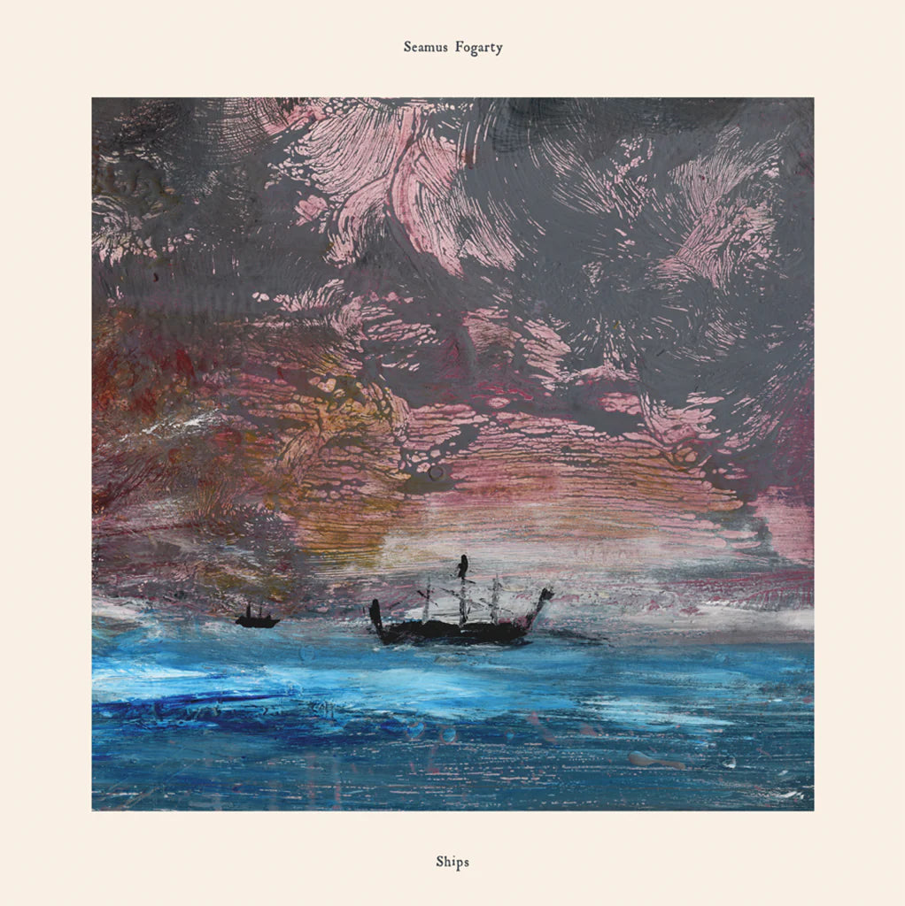 Seamus Fogarty - Ships[VINYL] – Cool Discs Music