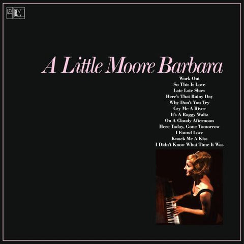 BARBARA MOORE - A LITTLE MORE BARBARA [VINYL]