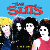 THE SLITS - IN THE BEGINNING [VINYL]