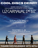 U2 - CARNAVAL DE LUZ LISTENING PARTY - @ 6pm THURSDAY 12  NOV 26