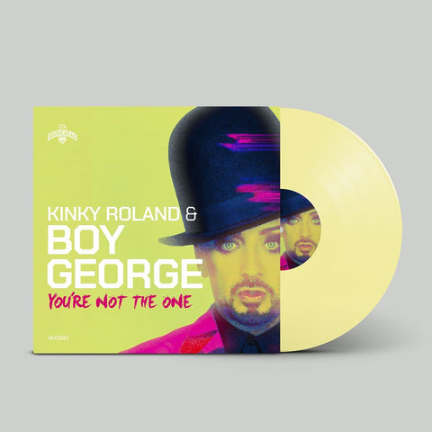 KINKY ROLANDS AND BOY GEORGE - YOU'RE NOT THE ONE [VINYL]