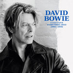 David Bowie - I Can’t Give Everything Away (2002 - 2016)[BOX SET]