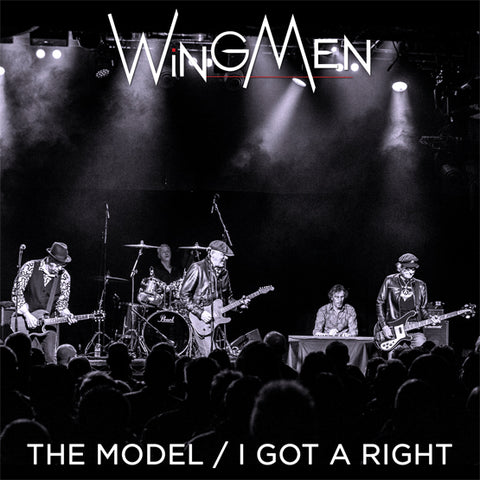 WINGMEN - THE MODEL - I GOT A RIGHT [7" VINYL]