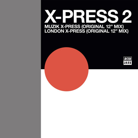 X PRESS 2 - MIZIK X-PRESS LONDON X-PRESS ["12" VINYL]