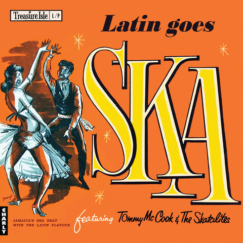 TOMMY MC COOK AND THE SKATELITTES - LATIN GOES SKA [VINYL]