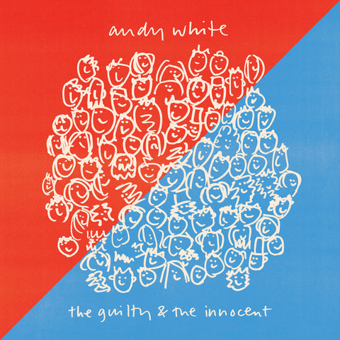 ANDY WHITE - THE GUILTY AND THE INNOCENT