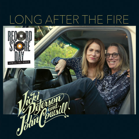 VICKI PETERSON AND JOHN COWSILL - LONG AFTER THE FIRE [VINYL]