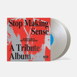 EVERYONE'S GETTING INVOLVED - STOP MAKING SENSE: A TRIBUTE ALBUM