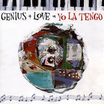 YO LA TENGO - GENIUS + LOVE [VINYL]