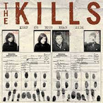 THE KILLS - KEEP ON YOUR MEAN SIDE [VINYL]