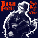 BUDDY REED AND TH' RIP IT UPS - TOUGH ENOUGH