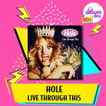 HOLE - LIVE THROUGH THIS [VINYL]