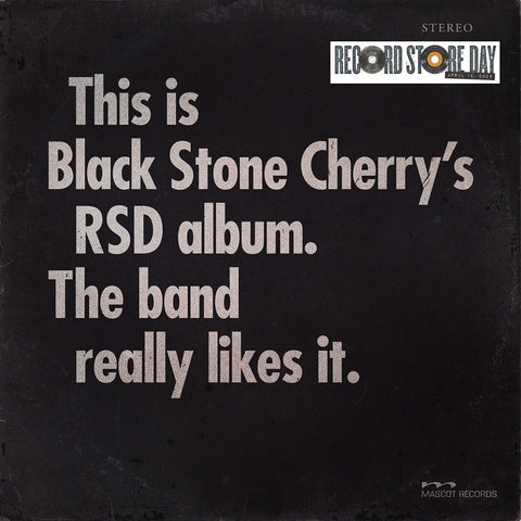 BLACK STONE CHERRY - THIS IS BLACK STONE CHERRY'S RSD ALBUM. THE BADN REALLY LIKES IT [CD]