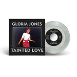 GLORIA JONES - TAINTED LOVE/ MY BAD BOY'S COMIN' HOME [7" VINYL]