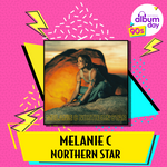 MELANIE C - NORTHERN STAR [VINYL]