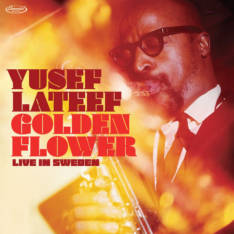 YUSEF LATEEF - GOLDEN FLOWER: LIVE IN SWEDEN [VINYL]