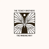 THE TESKEY BROTHERS - THE WINDING WAY