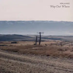 VERLAINES - WAY OUT WHERE [VINYL]