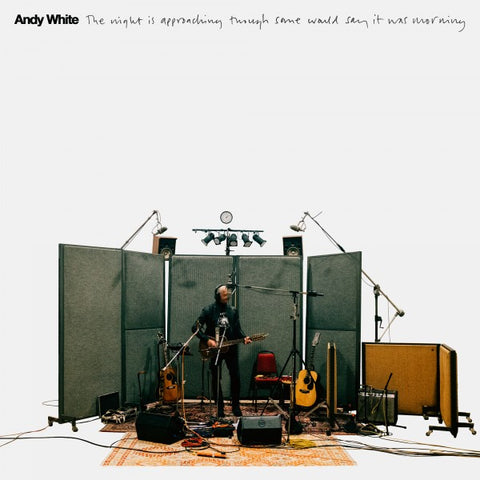 ANDY WHITE -  The Night Is Approaching Though Some Would Say It Was Morning[CD]