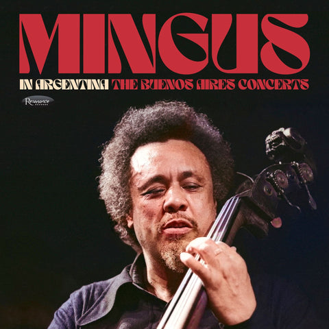 CHARLES MINGUS - IN ARGENTINA: THE BUENOS AIRES CONCERT [VINYL]