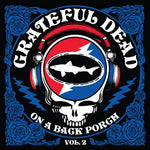 GRATEFUL DEAD - ON A BACK PORCH VOL 2 [VINYL]