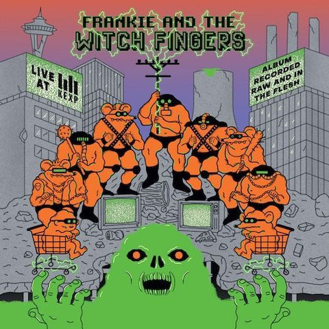 FRANKIE AND THE WITCH FINGERS - LIVE AT KEXP [VINYL]