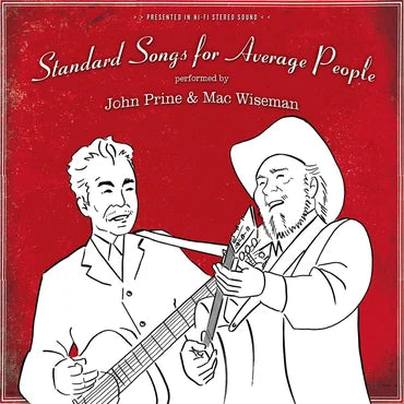 John Prine and Mac Wiseman - Standard Songs for Average People [CD]