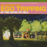 THE FLAMING LIPS - EGO TRIPPING AT THE GATES OF HELL [VINYL]