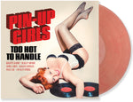 Pin-Up Girls Vol. 1: Too Hot To Handle [VINYL]