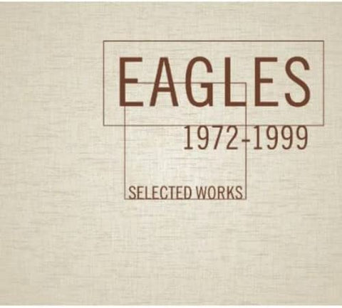 EAGLES - SELECTED WORK: 1972-1999 [CD]