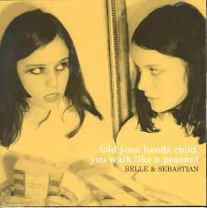 Belle & Sebastian -Fold Your Hands Child, You Walk Like A Peasant[VINYL]