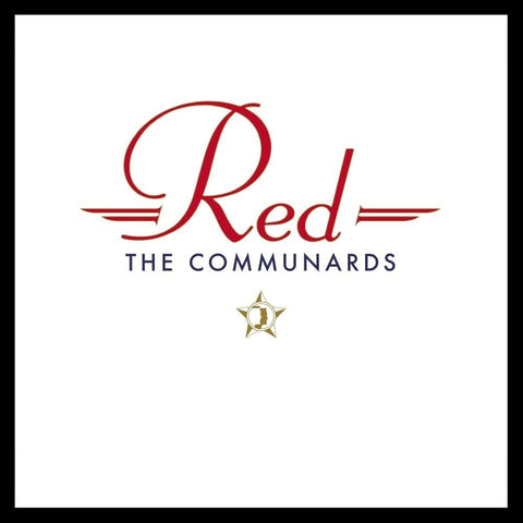 THE COMMUNARDS - RED (35TH ANNIVERSARY EDITION)