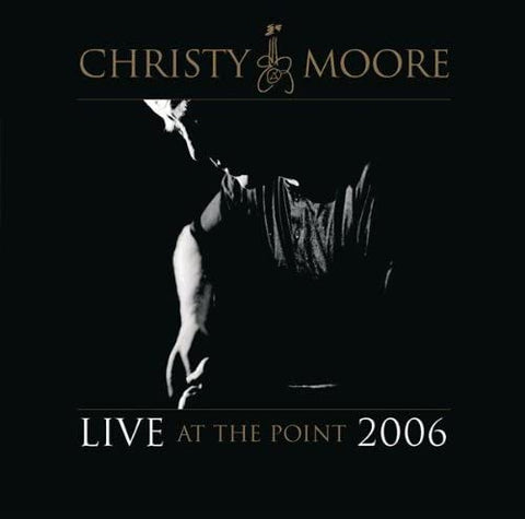 Christy Moore - Live At The Point 2006 [CD]