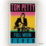 TOM PETTY - FULL MOON FEVER